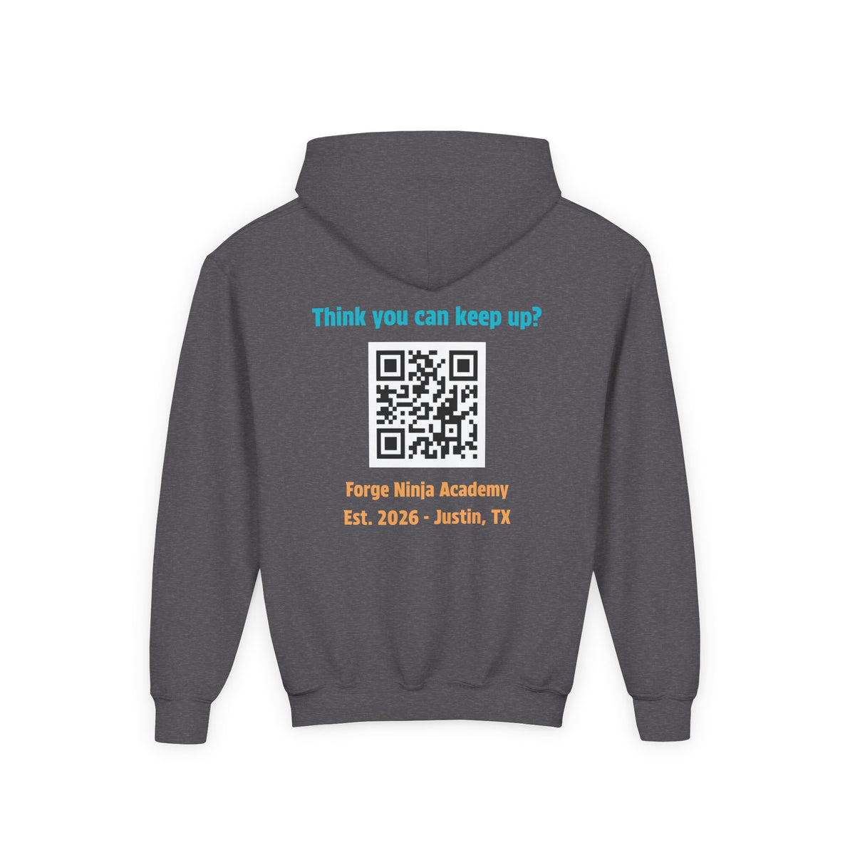 Youth Hoodie - Forge Ninja Academy Logo & "Think You Can Keep Up?" QR Back